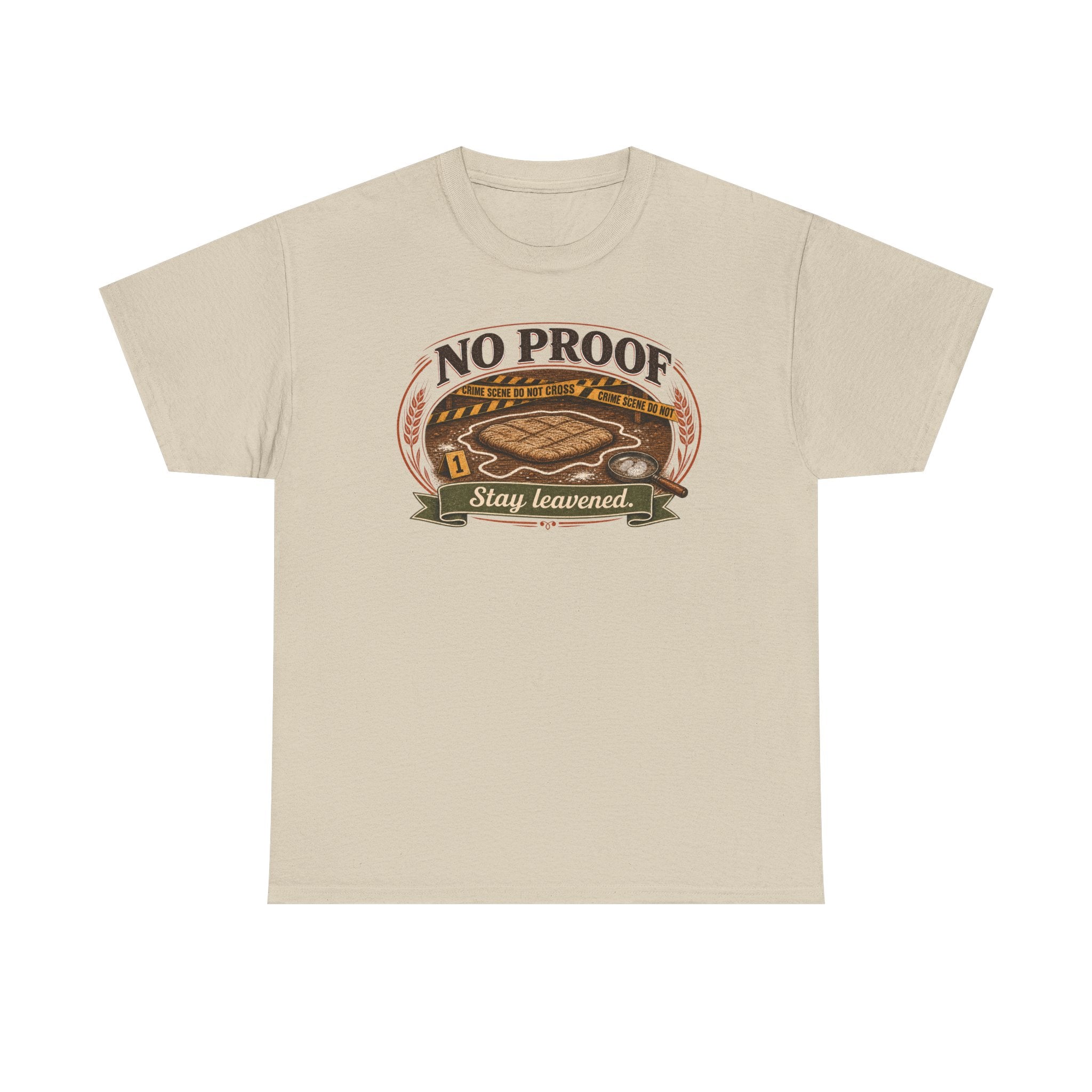 No Proof Stay Leavened T-Shirt — Vintage Bread Baker Tee